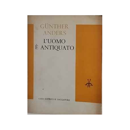 L'uomo è antiquato