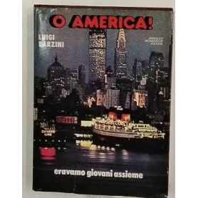 O America! Eravamo giovani insieme.