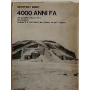 4000 anni fa. Un quadro della vita nel mondo durante il secondo millennio a.C.