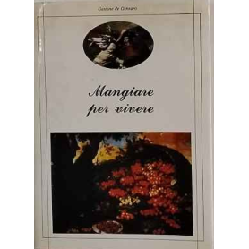 Mangiare per vivere