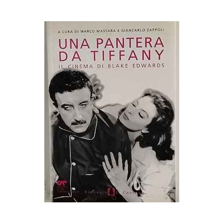 Una pantera da Tiffany : il cinema di Blake Edwards