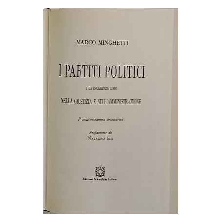 I partiti politici e la loro ingerenza nella giustizia e nell'amministrazione