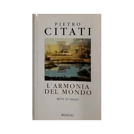 L'armonia del mondo : miti d'oggi