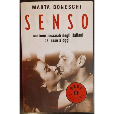 Senso. I costumi sessuali degli italiani dal 1880 a oggi