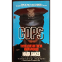 Cops. Their lives in their own words.