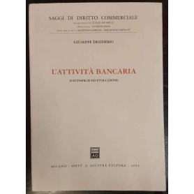 L'attività bancaria. Fattispecie ed evoluzione