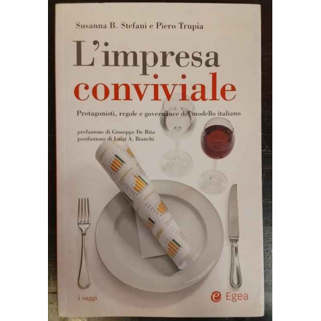 L'impresa conviviale. Protagonisti regole e governance del modello italiano