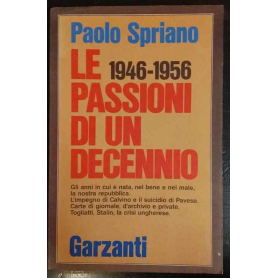 Le passioni di un decennio : 1946-1956