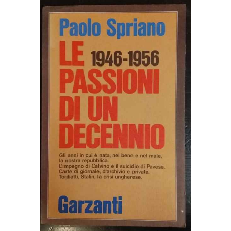 Le passioni di un decennio : 1946-1956