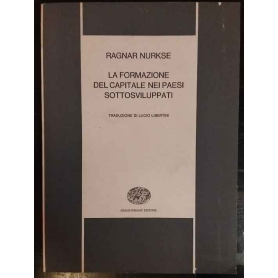 La formazione del capitale nei paesi sottosviluppati