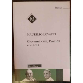Giovanni XXIII Paolo VI e le ACLI