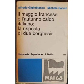Il maggio francese e l'autunno caldo italiano: la risposta di due borghesie.