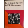 La lotta per il potere in URSS (1960-1966).