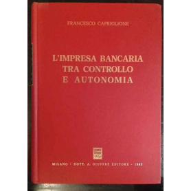 L'impresa bancaria tra controllo e autonomia