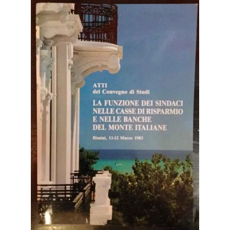 La funzione dei sindaci nelle casse di risparmio e nelle banche del monte italiane
