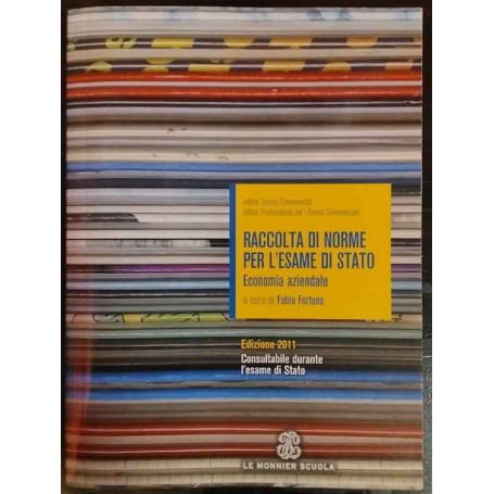 Economia aziendale. Raccolta di norme per l'esame di Stato. Per le Scuole superiori