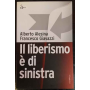 Il liberismo è di sinistra