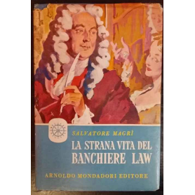 La strana vita del banchiere Law