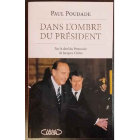Dans l'ombre du Président