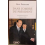 Dans l'ombre du Président