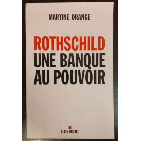 Rothschild une banque au pouvoir