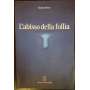 L'abisso della follia