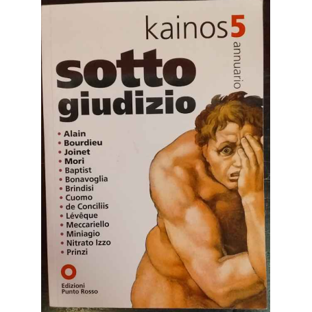 Kainos. Vol. 5: Sotto giudizio.