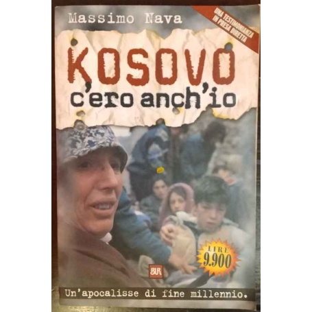 Kosovo. C'ero anche io