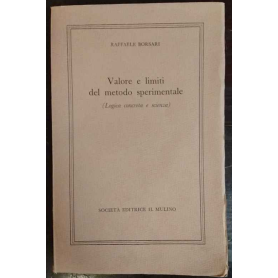 Valore e limiti del metodo sperimentale (Logica concreta e scienza)