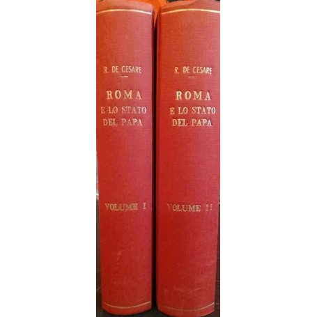 Roma e lo stato del papa. 2 volumi