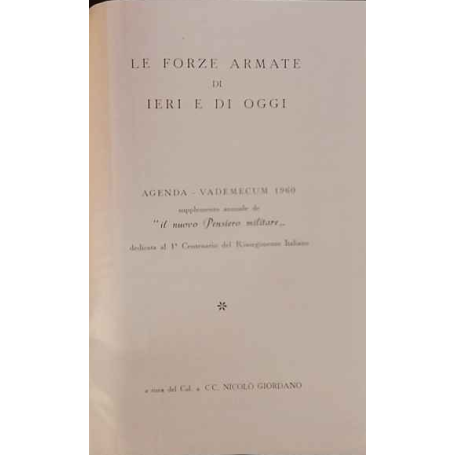 Le forze armate di ieri e di oggi. Agenda-Vademecum 1962. Supplemento annuale de "Il nuovo pensiero militare".