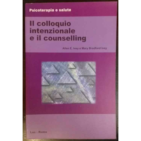 Il colloquio intenzionale e il counselling
