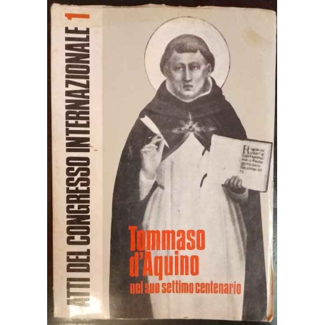Tommaso d'Aquino nel suo settimo centenario. Atti del congresso internazionale 1.