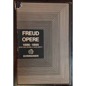 Freud. Opere 1886-1895. Studi sull'isteria e altri scritti.