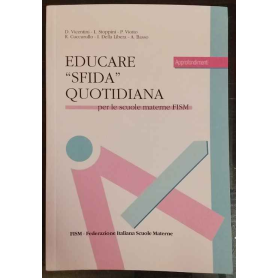 Educare "sfida" quotidiana : per le scuole materne FISM