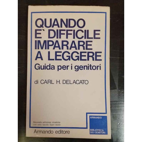 Quando è difficile imparare a leggere : guida per i genitori