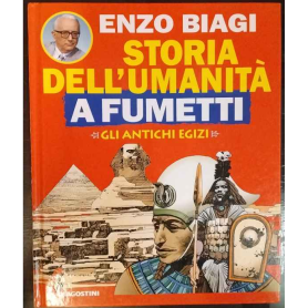 Storia dell'umanità a fumetti. Gli antichi egizi