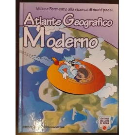 Atlante geografico moderno. Milko e Fermento alla ricerca di nuovi paesi