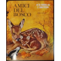 Gli animali e i loro piccoli. Amici del bosco