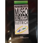 Ipotesi per un museo dell'energia elettrica