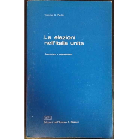 Le elezioni nell'Italia unita : assenteismo e astensionismo