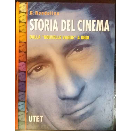 Storia del cinema 3. Dalla "Nouvelle Vague" a oggi