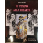 Il tempo alla ribalta. Quarantaquattro interviste con i vip