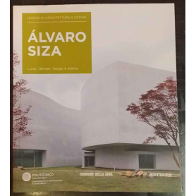 Lezioni di architettura e design 10. Álvaro Siza