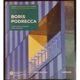 Lezioni di architettura e design 44. Boris Podrecca