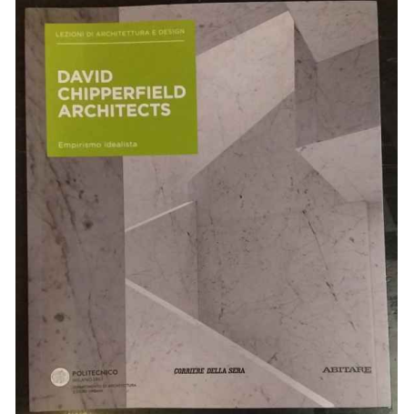 Lezioni di architettura e design 49. David Chipperfield Architects.