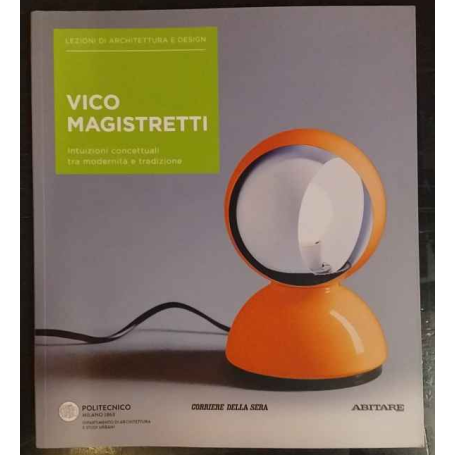 Lezioni di architettura e design 19. Vico Magistretti