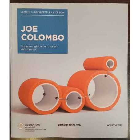 Lezioni di architettura e design 18. Joe Colombo