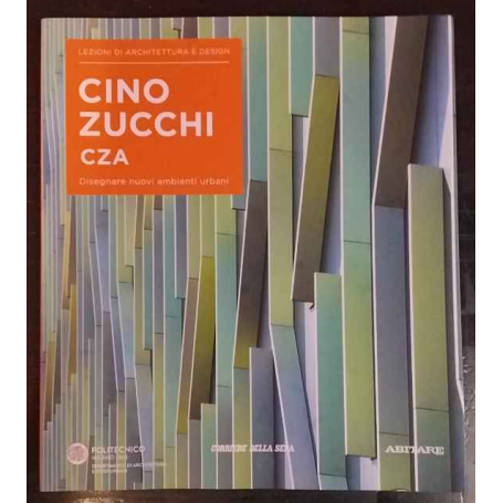 Lezioni di architettura e design 39. Cino Zucchi CZA
