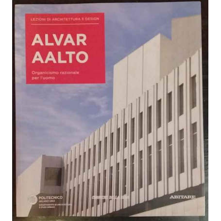 Lezioni di architettura e design 28. Alvar Aalto
